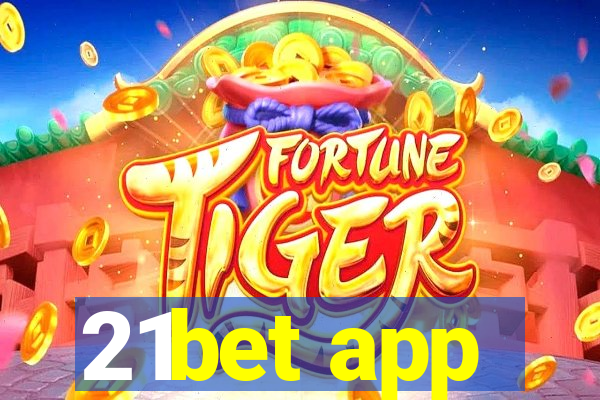 21bet app